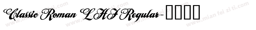 Classic Roman LHF Regular字体转换